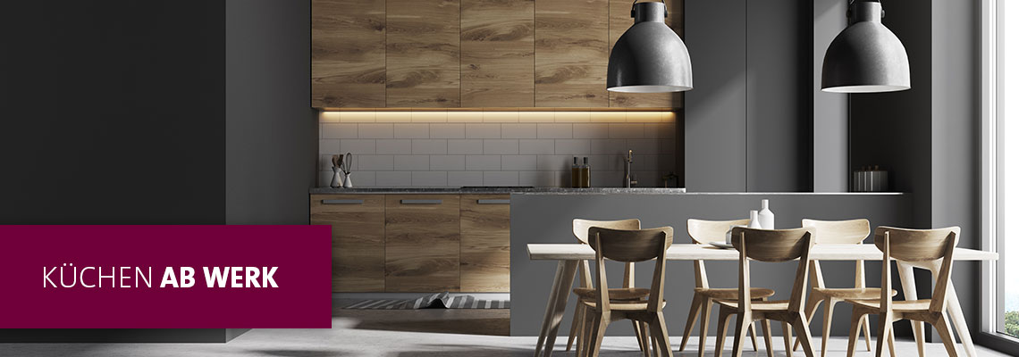 Küchen ab Werk!